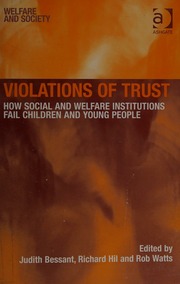 Violations Of Trust How Social And Welfare Institutions Fail Children And Young People Bessant