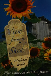 View From A Shed Wale Michael