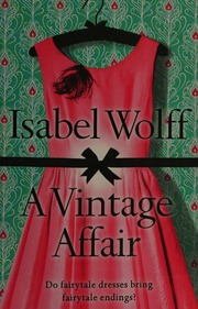 A Vintage Affair 1st Canadian Ed Wolff Isabel