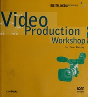 Video Production Workshop Wolsky Tom