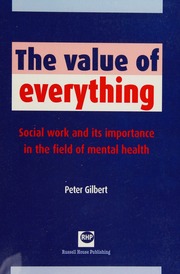 The Value Of Everything Social Work And Its Importance In The Field Of Mental Health Gilbert