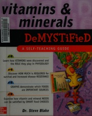 Vitamins And Minerals Demystified 1 Edition Blake Steve Nd