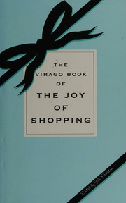The Virago Book Of The Joy Of Shopping Foulston Jill
