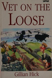 Vet On The Loose Hick Gillian