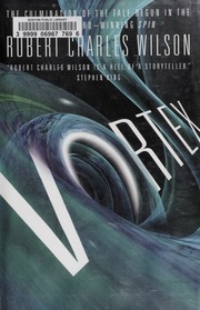 Vortex 1st Ed Robert Charles Wilson