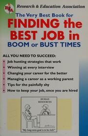 The Very Best Book For Finding The Best Job In Boom Or Bust Times All You Need To Succeed Rae