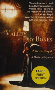 Valley Of Dry Bones A Medieval Mystery Royal Priscilla