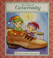The Virtue Of Generosity The Elves And The Shoemaker Boudart
