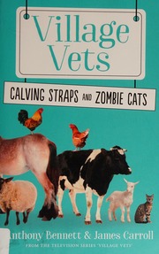 Village Vets Calving Straps And Zombie Cats Bennett Anthony