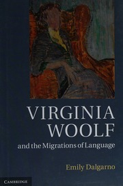 Virginia Woolf And The Migrations Of Language Dalgarno Emily