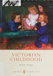 Victorian Childhood Sacks Janet