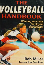 The Volleyball Handbook Miller Bob 1945 April 17
