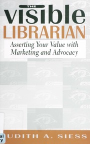 The Visible Librarian Judith A Siess