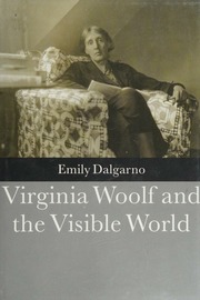 Virginia Woolf And The Visible World Dalgarno Emily