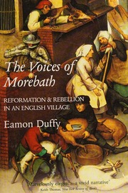 The Voices Of Morebath Reformation And Rebellion In An English Village New Ed Edition Duffy