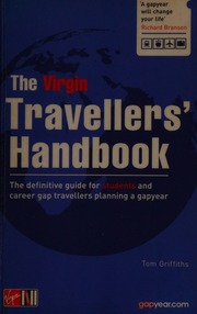 The Virgin Travellers Handbook The Definitive Guide For Students And Career Gap Travellers Planning A Gapyear Griffiths