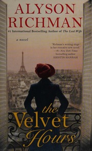 The Velvet Hours A Novel Berkley Trade Paperback Edition Richman