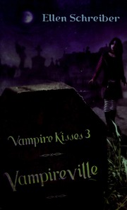 Vampire Kisses 3 Vampireville Schreiber Ellen