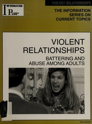 Violent Relationships Battering And Abuse Among Adults Ford
