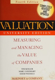 Valuation Measuring And Managing The Value Of Companies Koller
