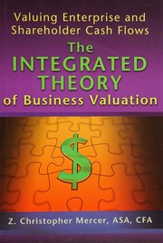 Valuing Enterprise And Shareholder Cash Flows The Integrated Theory Of Business Valuation Mercer
