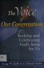 The Voice Of Our Congregation Seeking And Celebrating Gods Song Among Us York