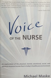 Voice Of The Nurse An Exploration Of The Physical Mental Emotional Social And Spiritual Stressors Nurses Face In Todays Healthcare Environment Maske
