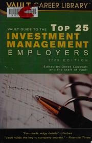 Vault Guide To The Top 25 Investment Management Employers 2009 Ed Loosvelt