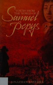 Voices From The World Of Samuel Pepys Bastable Jonathan