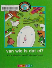 Van Wie Is Dat Ei Maan Roos Vis Samenleesboeken Koos Meinderts