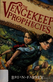 The Vengekeep Prophecies None 1st Ed Farrey Brian Author None