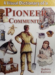 A Visual Dictionary Of A Pioneer Community None Kalman Bobbie