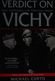 Verdict On Vichy Power And Prejudice In The Vichy France Regime Curtis