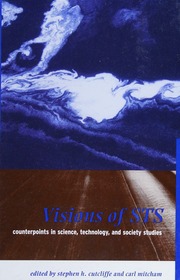 Visions Of Sts Counterpoints In Science Technology And Society Studies Cutcliffe