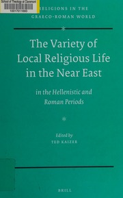 The Variety Of Local Religious Life In The Near East In The Hellenistic And Roman Periods Kaizer