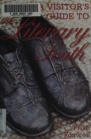 Visitors Guide To The Literary South Foxwell Trish Author