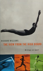 View From The High Board Writings On Sport Williams Richard