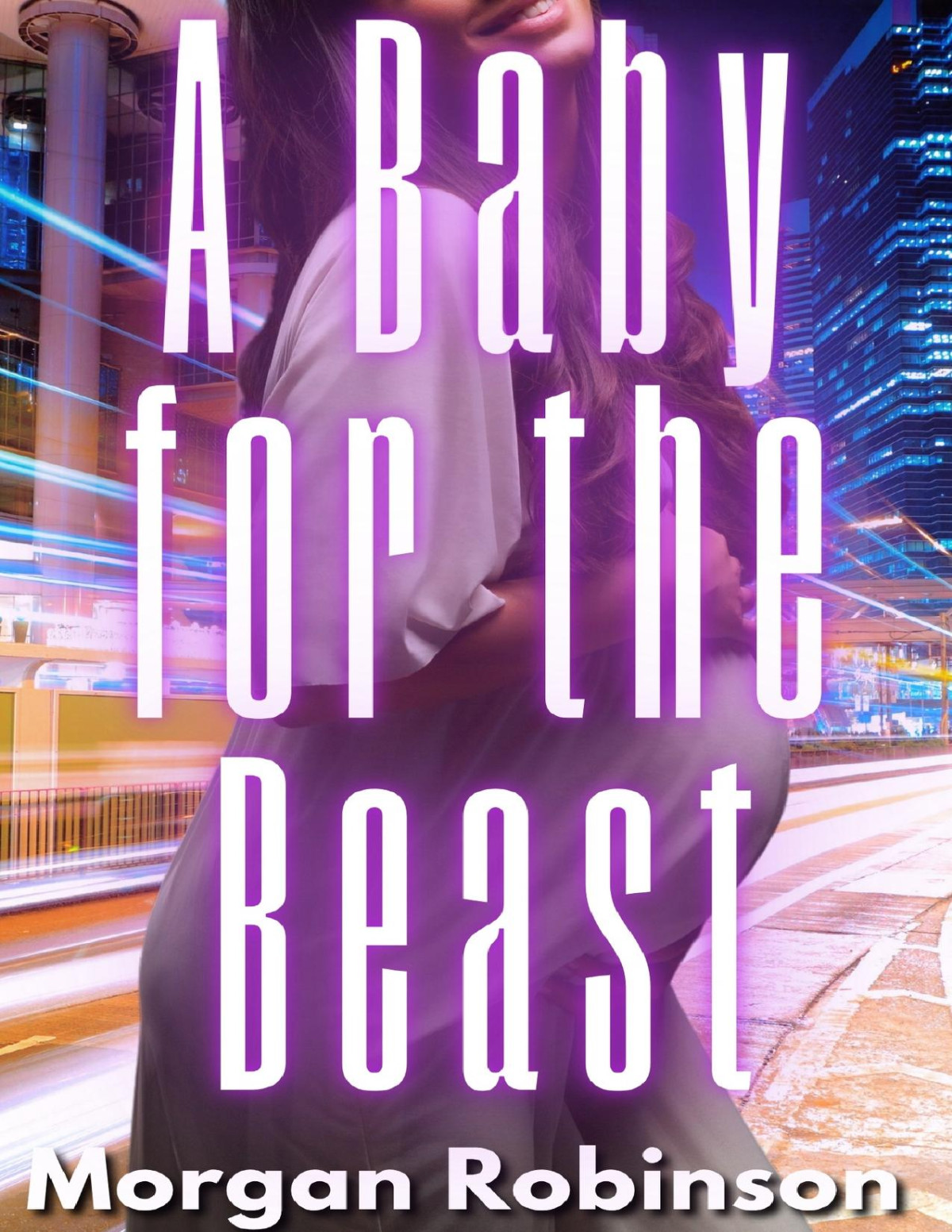 A Baby For The Beast Beastverse Book 3 Morgan Robinson