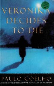 Veronika Decides To Die None 1st Perennial Ed Coelho Paulo