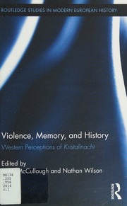 Violence Memory And History Western Perceptions Of Kristallnacht Mccullough