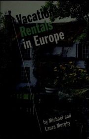 Vacation Rentals In Europe Murphy Michael