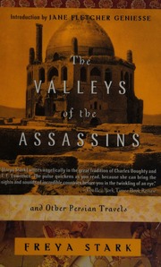 Valleys Of The Assassins And Other Persian Travels Stark Freya