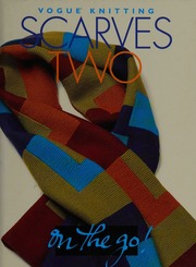 Vogue Knitting Scarves Two 1st Edition Malcolm Trisha 1960