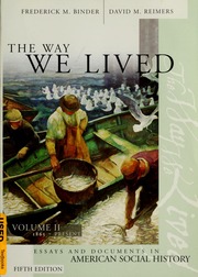 The Way We Lived Essays And Documents In American Social History Binder