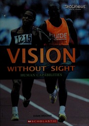 Vision Without Sight Human Capabilities Brocker Susan 1961