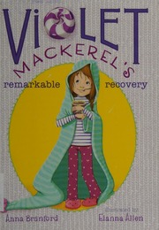 Violet Mackerels Remarkable Recovery Branford Anna Allen Elanna