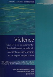 Violence The Shortterm Management Of Disturbedviolent Behaviour In Inpatient Psychiatric Settings And Emergency Departments Royal College Of Nursing Great Britain