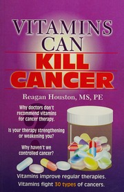 Vitamins Can Kill Cancer Houston Reagan