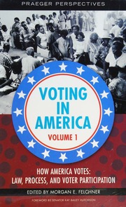 Voting In America Felchner Morgan E 1981
