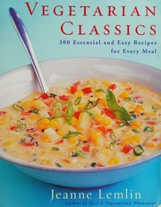 Vegetarian Classics 300 Essential And Easy Recipes For Every Meal Lemlin